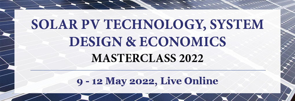 Solar PV Technology, System Design & Economics Masterclass Live Online 2022